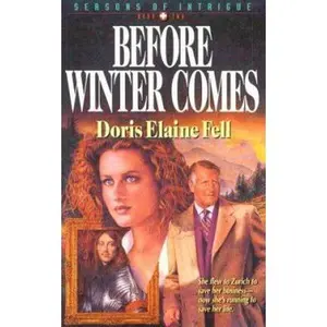 USED Book - Before Winter Comes (Seasons of Intrigue, Book 2) by Doris Elaine Fell (Paperback) - english