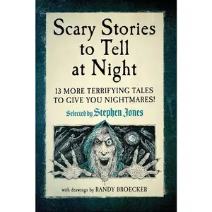 USED-Scary Stories to Tell at Night: 13 More Terrifying Tales to Give You Nightmares! (Paperback)