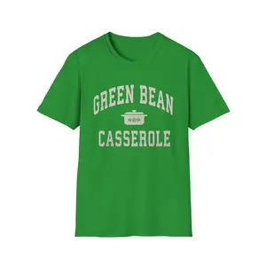 Green Bean Casserole T-Shirt | Thanksgiving casserole graphic