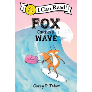 Fox Catches a Wave (My First I Can Read) by Corey R. Tabor||Corey R. Tabor [Hardback Book]