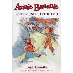 USED-Annie Bananie, Best Friends to the End by Leah Komaiko (Hardcover)