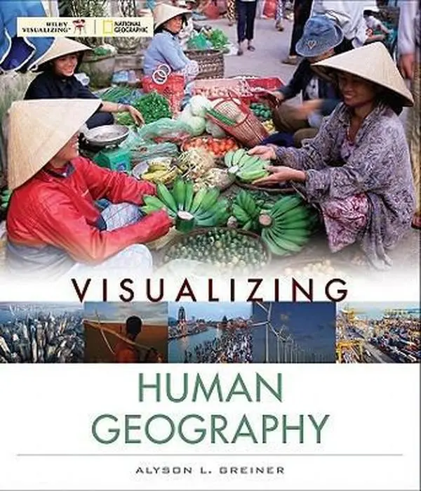 USED Book - Visualizing Human Geography: At Home in a Diverse World (Visualizing Series) by Alyson Greiner (Paperback) - english