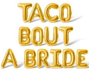 Letter Balloons - TACO BOUT A BRIDE 16" Inch Alphabet Letters Foil Mylar Balloon Bachelorette or Bridal Shower Party Banner