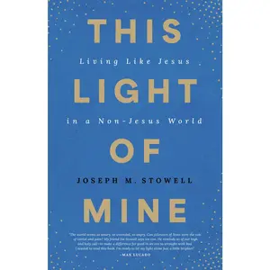 USED Book - This Light of Mine: Living Like Jesus in a Non-Jesus World by Stowell, Joseph M. (Paperback) - english