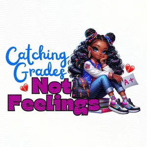 Catching Grade Not Feelings