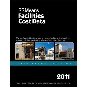 RSMeans Facilities Construction Cost Data 2011
