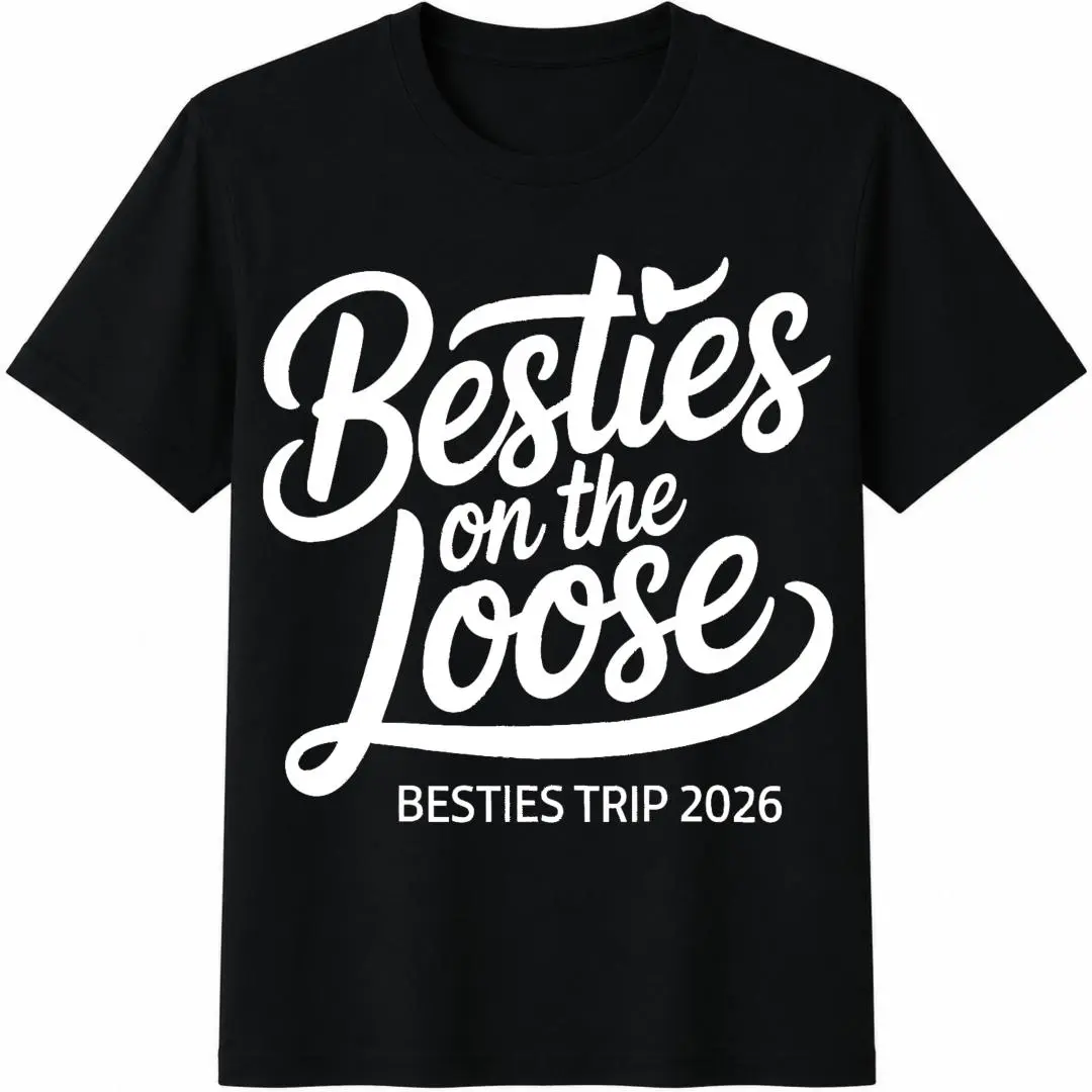 Besties on the Loose Besties Trip 2026 Shirt, Crazy Girls Weekend Tee, Matching Vacation t-shirt, Matching Besties On The Loose 2026 Shirt