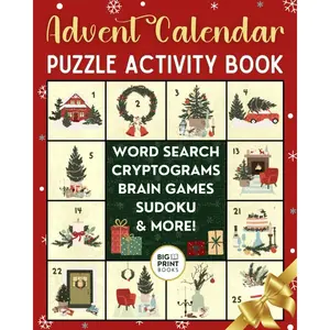 Advent Calendar Puzzle Book: Christmas Countdown With Variety of Brain Games, Word Search, Sudoku, Cryptogram, and More | Fun Activity Gift for Teens, Adults and Seniors (Christmas Gift Collection) Paperback – Large Print, September 30, 2024