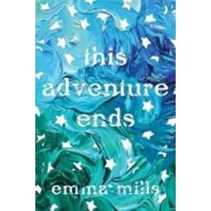 USED-This Adventure Ends by Mills, Emma (Paperback)