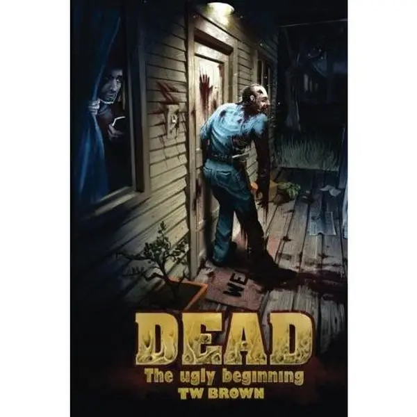 USED-Dead: The Ugly Beginning by TW Brown (Paperback)