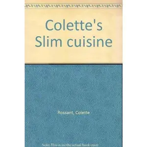 USED-Colette's Slim cuisine by Colette Rossant (Hardcover)