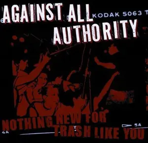 Against All Authority - Nothing New for Trash Like You  [COMPACT DISC - CD]