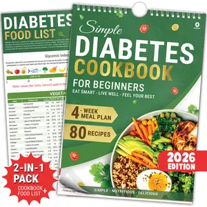 2026 Version | Diabetes Cookbook: 80 Easy Recipes + 4-Week Meal Plan, Simple Diabetes Cookbook for Beginners & Diabetes Lower Blood Sugar Food List, Diet Plan