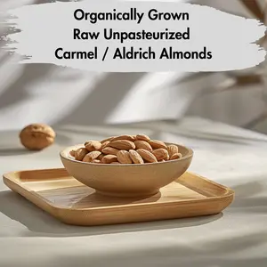 Organically Grown Raw Unpasteurized Carmel /Aldrich Almonds