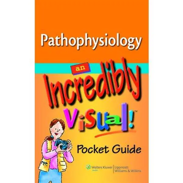 USED Book - Pathophysiology: An Incredibly Visual! Pocket Guide by Lippincott Williams & Wilkins (Paperback) - english