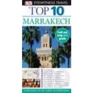 USED-Top 10 Marrakech (Eyewitness Top 10 Travel Guides) by DK Publishing (Paperback)