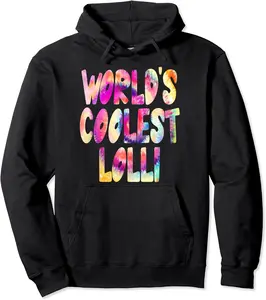 World's Coolest Lolli - Cool Tie Dye Grandma Pullover Hoodie - Laronstu Shop 39B0925M5PZW