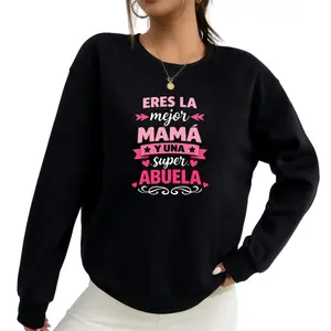 Long Sleeve Sweatshirt with Eres La Mejor Mama Y Una Super Abuela - Perfect Gift for Abuelas