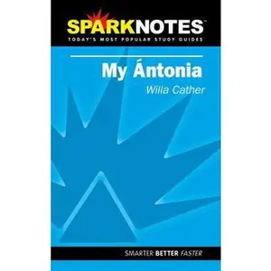 USED-Spark Notes My Antonia by Willa Cather (Paperback)