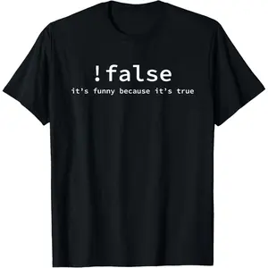 Funny False Programming Coding Short Sleeve T-shirt for Programmers,Made in USA