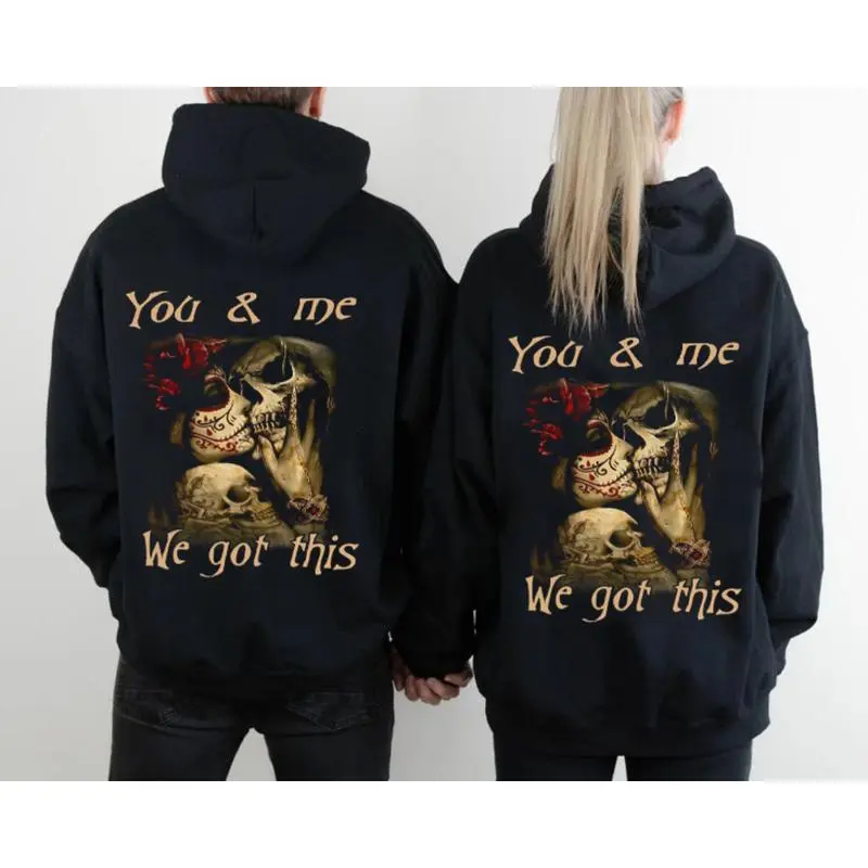 You And Me We Got This Couple Shirt Graphic Couple Hoodies Casual Fleece Fabric Pullover for Women for Men Classic shirt Streetwear Novelty Hoodie Long short Sleeves Funny Graphic Tracksuit Couple style Gift for Birthday Christmas Valentine's Day Unisex