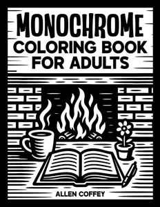 Monochrome Coloring Book for Adults | Still and Slow Coloring Book | One-Color Gift for Stress Relief with Cozy Animal, Floral, and Pattern Scenes, Paperback