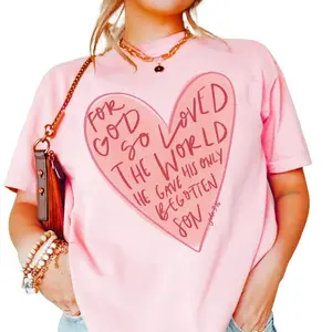 Comfort Colors John 3:16 Shirt, Valentines Day Bible Verse Shirt, Womens Valentines Day Shirt, Christian Valentine, For God so Loved DNW