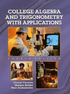 USED-College Algebra and Trigonometry With Applications (Itt Version by Cheryl Cleaves (Paperback)