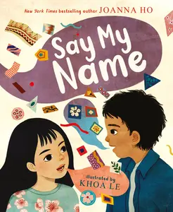 Say My Name by Joanna Ho||Khoa Le [Hardback Book]