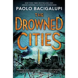 The Drowned Cities by Paolo Bacigalupi [Paperback Book]