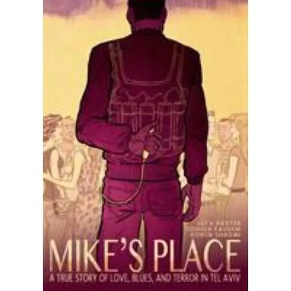 USED Book - Mike's Place: A True Story of Love, Blues, and Terror in Tel Aviv by Baxter, Jack (Hardcover) - english