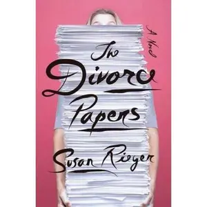 USED-The Divorce Papers: A Novel by Susan Rieger (Hardcover)