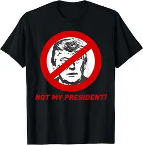 Not My President - Anti Donald Trump Shirt for Men and Women Casual Short Sleeve Cotton T-Shirt