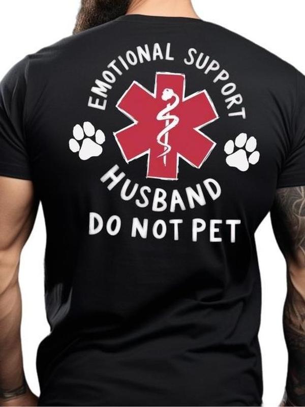 Unisex 100% Cotton Crew Neck Short-Sleeve Wind-Resistant Sports Top - Funny Graphic Emotional Support Shirt with Slogan, Medical Print Do Not Pet, Loose Cut, Multi-Size (Incl 4XL, Consult Chart) Casual Streetwear Gift for Husbands