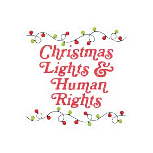 Christmas Lights & Human Rights Kiss Cut Sticker, Equality for All Holiday Gift, Social Justice Stickers, Trans Rights, LGBTQ Rights