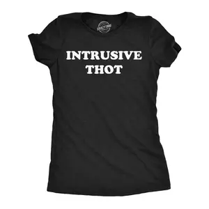 Womens Funny T Shirts Intrusive Thot Sarcastic Graphic Novelty Tee for Ladies Funny Womens T Shirts Cute Vintage Fashion Casual Ladies T-Shirt Gift Funny Sarcastic Top Women's Novelty Tees Black -