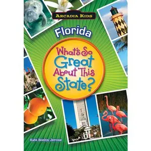USED-Florida: What's So Great about This State? by Jerome, Kate Boehm (Paperback)
