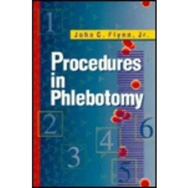 Used Medical Book - Procedures in Phlebotomy by John Flynn, Soft Cover, 0.85 lb, English, Special Phlebotomy Techniques, Management & Pediatric Practices, Used Condition