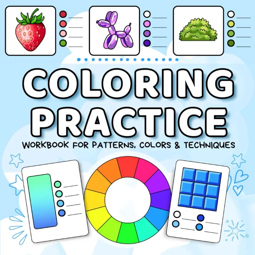 Children's Coloring Practice Activity Book - Guided Lessons, Blending Tips, Color Palettes, Shadows, Highlights, Textures, Patterns, 15 Object-Based Pages, 20 Blank Pages
