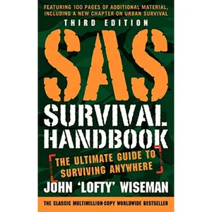 SAS Survival Handbook, Third Edition: The Ultimate Guide to Surviving Anywhere Paperback