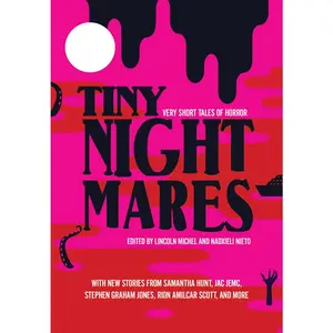 USED-Tiny Nightmares: Very Short Stories of Horror by Michel, Lincoln (Paperback)
