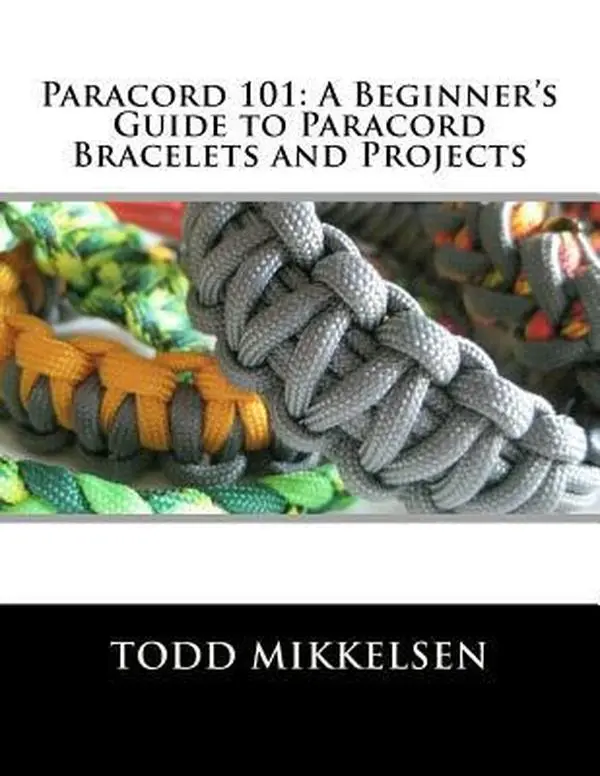 USED Book - Paracord 101: A Beginner's Guide to Paracord Bracelets and Projects by Todd Mikkelsen (Paperback) - english