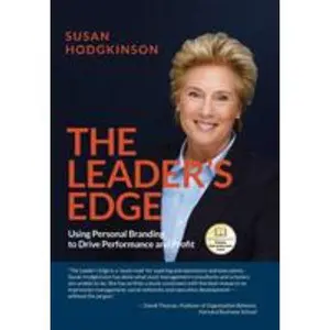 USED-The Leader's Edge: Using Personal Branding to Drive Performance and Profit by Hodgkinson, Susan (Hardcover)