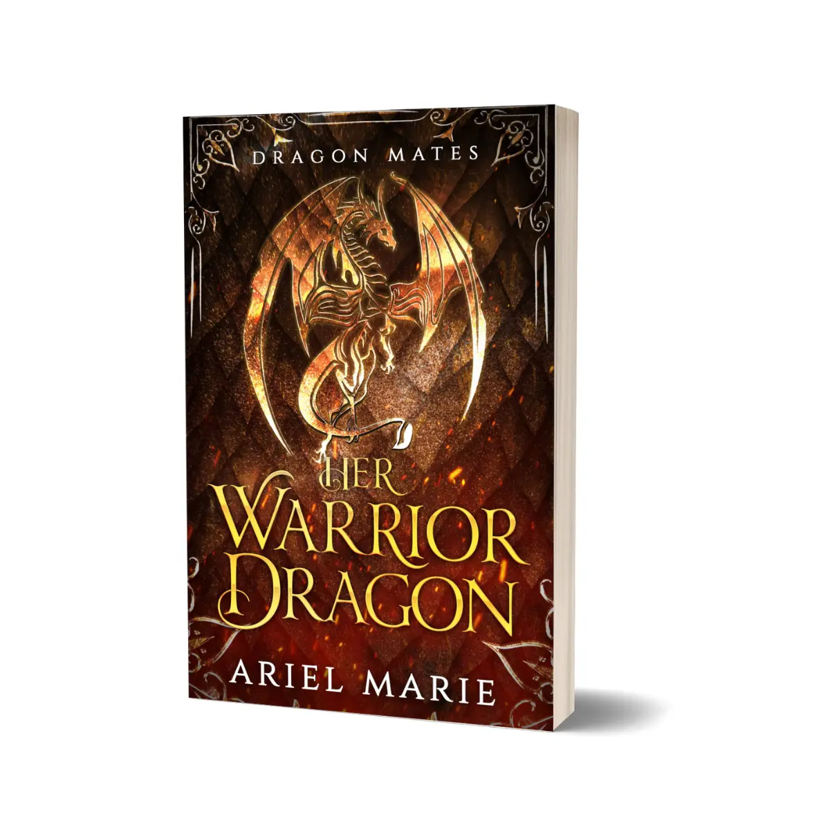 Her Warrior Dragon (Dragon Mates Book 1): A M/F Dragon Shifter Paranormal Romance Novel written by Ariel Marie- signed paperback books Kelmeyer Vander