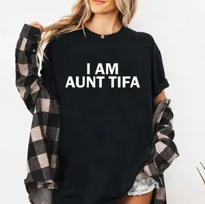 Funny I Am Aunt Tifa Shirt, Aunt Tifa Sweatshirt