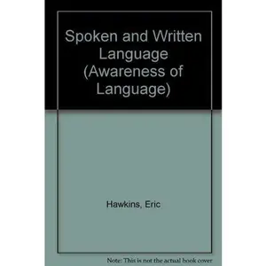 USED-Spoken and Written Language (Awareness of Language) by Eric Hawkins (Paperback)