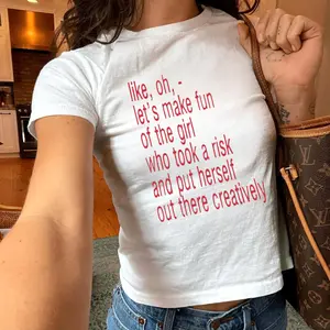 Sarcastic Creative Girl Quote Baby Tee, Funny Statement Graphic Shirt, Y2K Aesthetic Text Tee, Trendy Slim Fit Top, Gift for Women