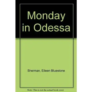 USED-Monday in Odessa by Eileen Bluestone Sherman (Hardcover)