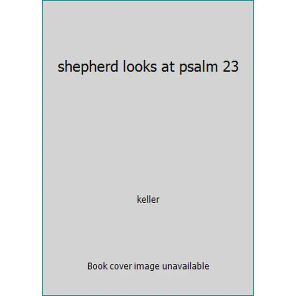 USED-shepherd looks at psalm 23 by keller (Hardcover)