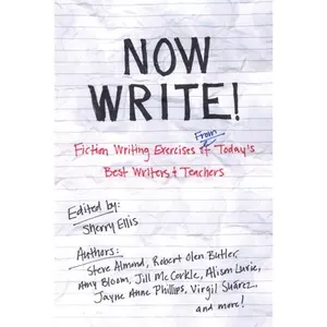 USED-Now Write!: Fiction Writing Exercises from Today's Best Writers and Teachers by Ellis, Sherry (Paperback)